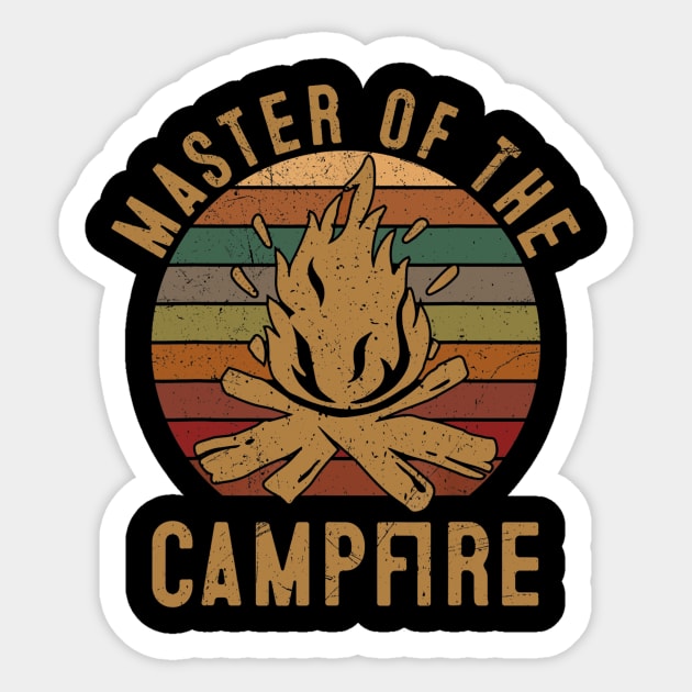 Master of the Campfire Shirt Camping Lovers Gifts Camper Sticker by Ortizhw